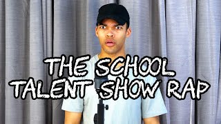 The School Talent Show Rap