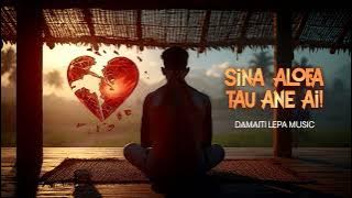 SI NA ALOFA TAU ANE AI – DAMAITI LEPA MUSIC | 2025 Official Island Ballad