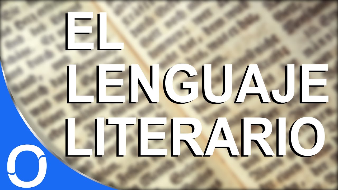 El Lenguaje Literario - YouTube