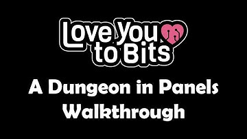 Love You to Bits A Dungeon in Panels Walkthrough