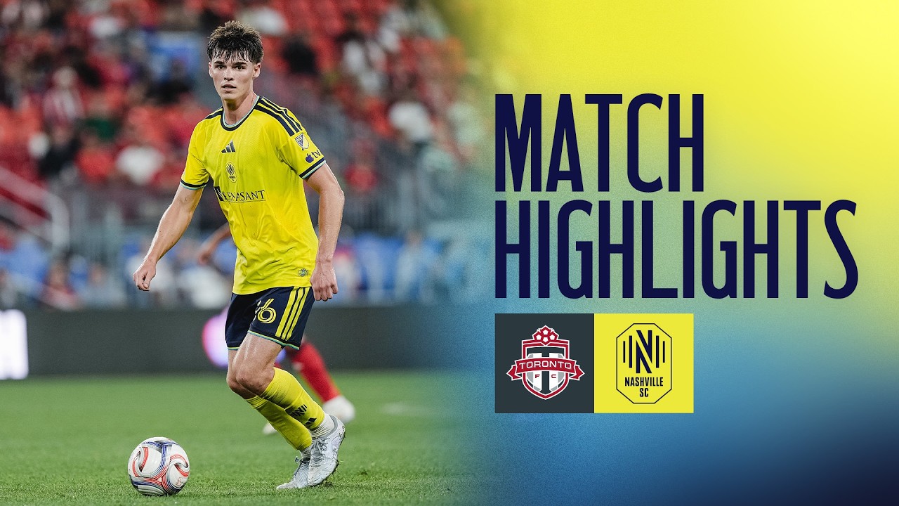 Nashville SC at Toronto FC | Match Highlights