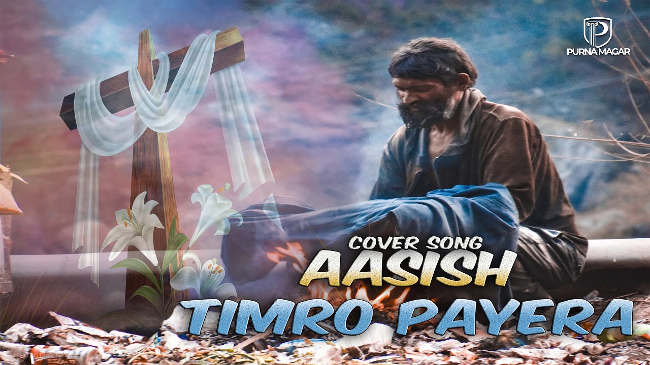 Ashish Timro payera  Nepali Christian Song 2021  Purna Magar