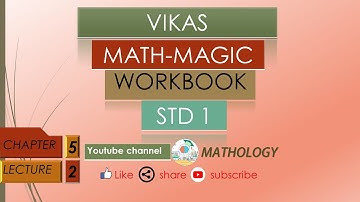 std-1 cha-5 lec-2 vikas math-magic workbook solution 2020-2021
