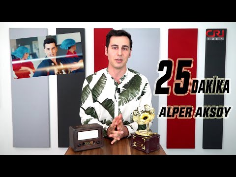 25 Dakika (10. Bölüm) - Alper Aksoy