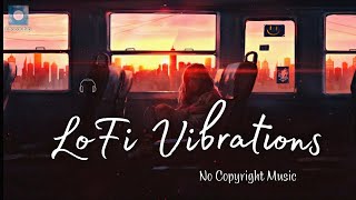 Calm Lofi Vibrations Lofi Chill Chocochip No Copyright Music