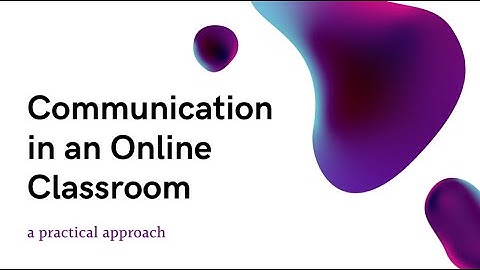 Communicating in an online classroom