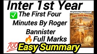 Inter 1st Year English –The First Four Minutes by Roger Bannister |Easy Summary + Full Marks 💯🔥