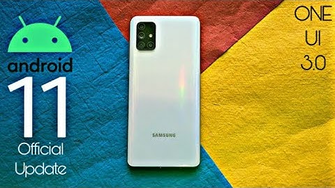 Samsung Galaxy A71 Official Android 11 Update