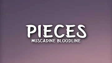 Muscadine Bloodline - Pieces (Lyrics)