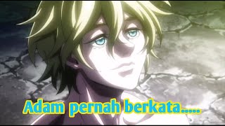 Adam pernah berkata... | Shuumatsu no Valkyrie sub Indonesia - Adam Edit