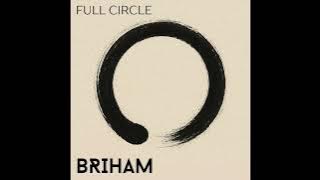 Full Circle (Full Album) by Briham