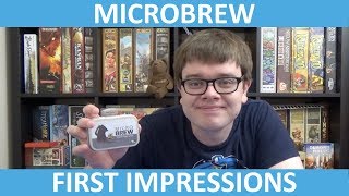 Microbrew - First Impressions - slickerdrips
