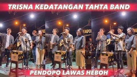 TRISNA KEDATANGAN TAHTA BAND MALAM INI DI PENDOPO LAWAS