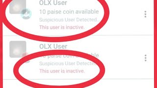This user is inactive & Suspicious User Detected Problem in OLX