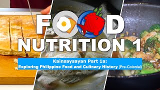 FN1 | Kainsaysayan Part 1a: Exploring Philippine Food and Culinary History (Pre-Colonial)