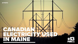 How much electricity does Maine get from Canada?