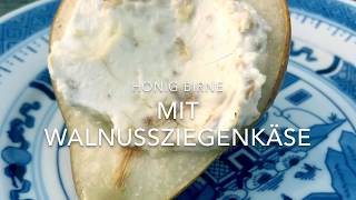 Honig Birne mit Walnussziegenkäse