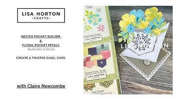 TWISTED EASEL CARD WITH LISA HORTON CRAFTS NESTED POCKET BUILDER DIES & FLORAL POCKET PETAL STAMPS