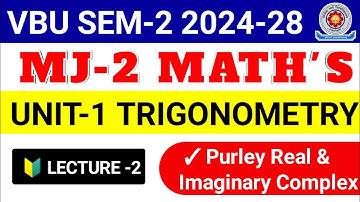 Purely Real & Imaginary Complex Number || Vbu Sem-2 Major Math
