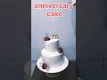 anniversary cake ! happy wedding anniversary cake! #anniversary #cake #cakedesign #shorts