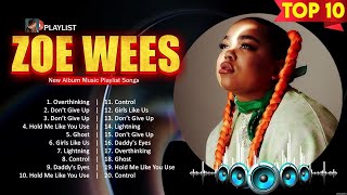 Zoe Wees MIX Songs 2024 ~ Zoe Wees Top Songs 2024 ~ Zoe Wees