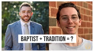 Baptists and the Christian Tradition (w/ Dr. Matthew Emerson)