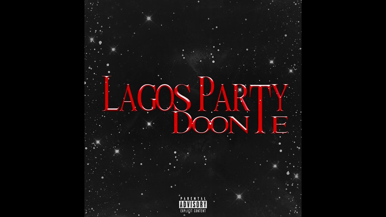 Doonte - LAGOS PARTY (Official Audio)