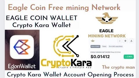 CryptoKara wallet Account Opening Process. Eagle coin Free mining Network. And Eagle Wallet