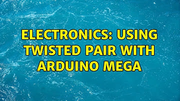 Electronics: Using twisted pair with Arduino Mega (2 Solutions!!)