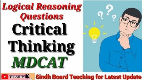 Logical Reasoning Questions "Critical Thinking" MDCAT Lecture 1