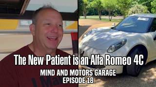 Episode 18 - The new patient is an Alfa Romeo 4C