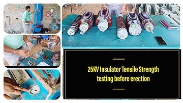 Insulator testing (Tensile Strength) Procedure (25000Volt)