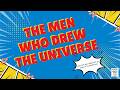 the men who drew the universe