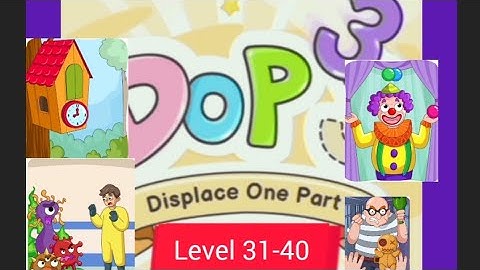 #DOP3 Displace one part level 31-40