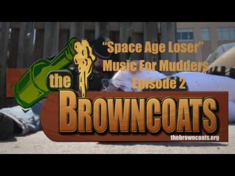 The Browncoats - Space Age Loser