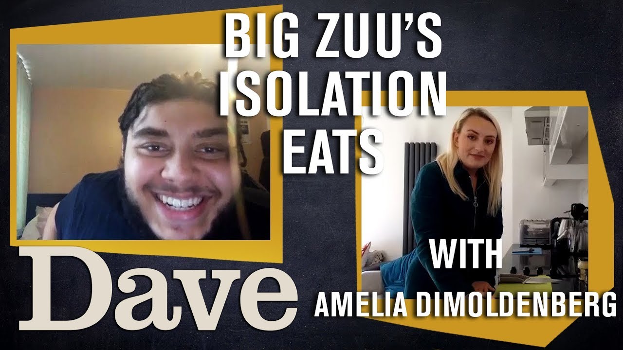 Isolation Eats Chicken Shop Date With Amelia Dimoldenberg Big Zuu S Big Eats Dave Youtube