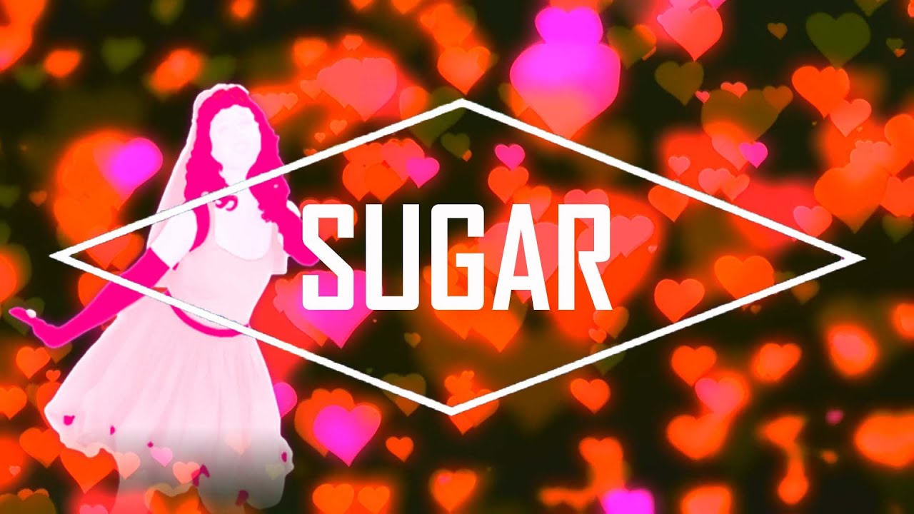 Just Dance 2017 - Sugar by Maroon 5 - Fanmade Mashup.