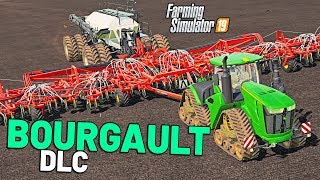 BOURGAULT DLC FIRST LOOK - Farming Simulator 2019