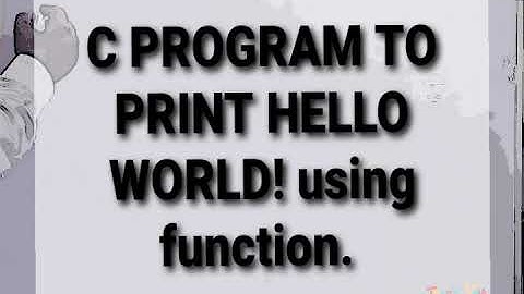 C program to print Hello world! Using function void.