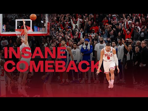 Chicago Bulls pull off INSANE comeback to beat Philadelphia