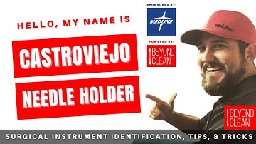 Hello, My Name is: Castroviejo Needle Holder | Surgical Instruments | Beyond Clean
