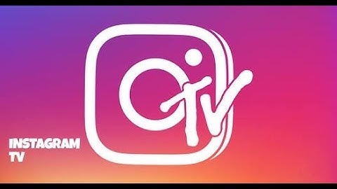 What is IGTV or Instagram TV? How to use IGTV? How to Earn Money from IGTV?