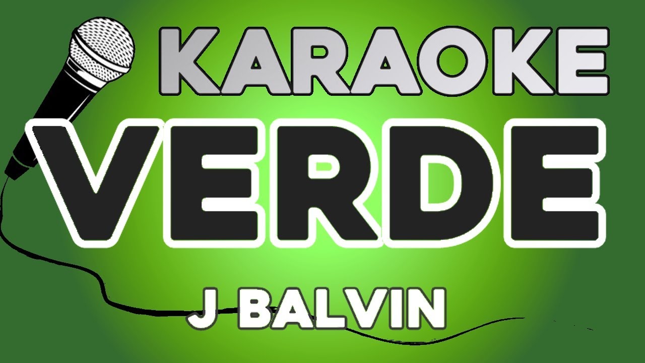 KARAOKE (Verde J Balvin) YouTube