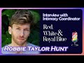 Interview with intimacy coordinator for rwrb  robbie taylor hunt      big gay energy