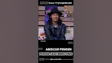 Abidzar pengen peran jadi bencong #shorts #tonightshow
