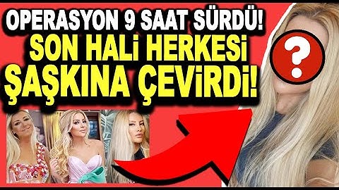 GÜLŞAH SARAÇOĞLU'NUN SON HALİ ŞOK ETTİ! ESTETİK AMELİYATI 9 SAAT SÜRDÜ... / MAGAZİN TURU