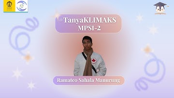#TanyaKLIMAKS Persiapan UAS MPSI-2 2025