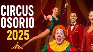 Circus Osorio 2025 The Most Amazing Family Circus Show Youll Ever See