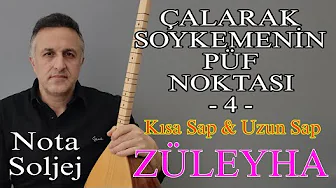 Çalarak Söylemenin Püf Noktası - 4 -  ZÜLEYHA - Kısa Sap & Uzun Sap