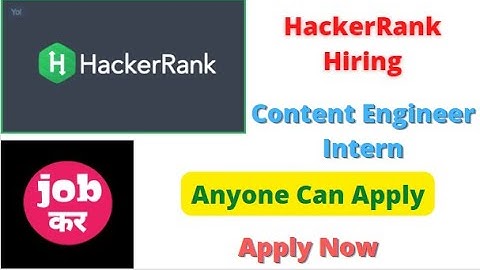 HackerRank Hiring Content Engineer Intern || Anyone Can Apply || Apply Now